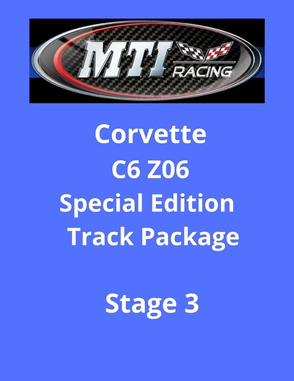 MTI Racing C6 Z06 Special Edition Track Package