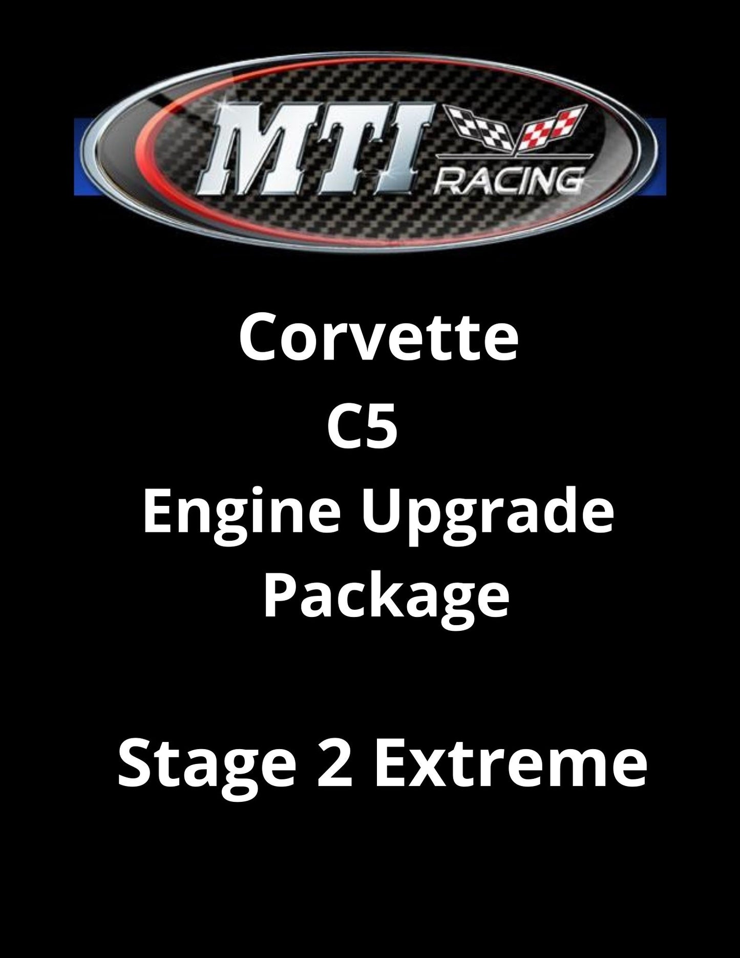 C5 Corvette Engine Upgrade Package Stage 2 Extreme  5.7L